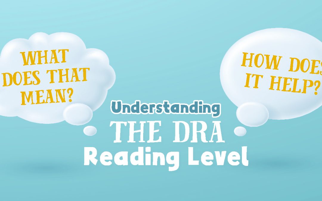 Understanding DRA Reading Levels